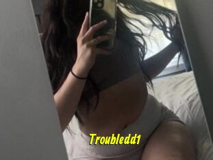 Troubledd1