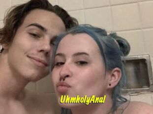 UhmholyAnal
