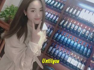 Untilyou