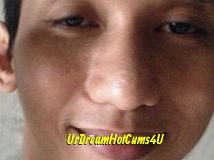 UrDreamHotCums4U