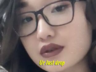 Ur_last_drop