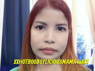 XXHOTBOOBSYLICIOUSMAMA4uXXX