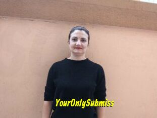 YourOnlySubmiss
