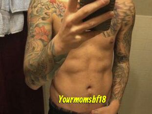 Yourmomsbf18
